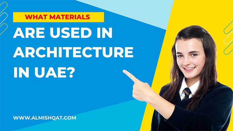 What materials are used in architecture in UAE?